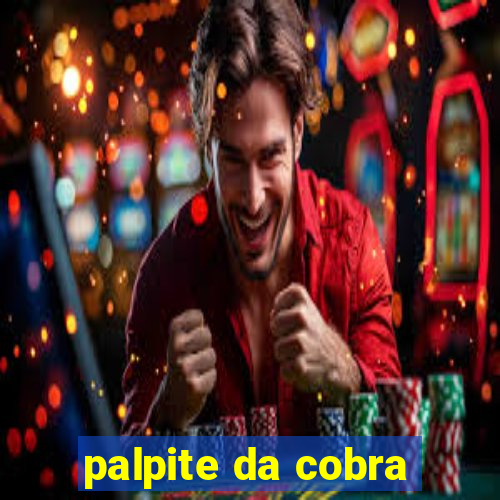 palpite da cobra